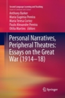 Personal Narratives, Peripheral Theatres: Essays on the Great War (1914-18) - Book