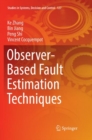 Observer-Based Fault Estimation Techniques - Book