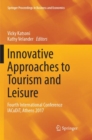 Innovative Approaches to Tourism and Leisure : Fourth International Conference IACuDiT, Athens 2017 - Book