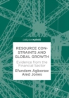 Resource Constraints and Global Growth : Evidence from the Financial Sector - Book