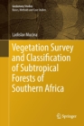 Vegetation Survey and Classification of Subtropical Forests of Southern Africa - Book