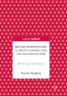 British Romanticism, Climate Change, and the Anthropocene : Writing Tambora - Book