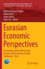 Eurasian Economic Perspectives : Proceedings of the 20th Eurasia Business and Economics Society Conference - Vol. 2 - Book