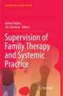 Supervision of Family Therapy and Systemic Practice - Book