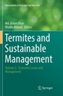Termites and Sustainable Management : Volume 2 - Economic Losses and Management - Book