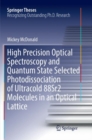 High Precision Optical Spectroscopy and Quantum State Selected Photodissociation of Ultracold 88Sr2 Molecules in an Optical Lattice - Book
