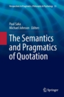The Semantics and Pragmatics of Quotation - Book