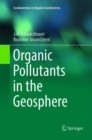 Organic Pollutants in the Geosphere - Book