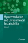 Mycoremediation and Environmental Sustainability : Volume 1 - Book