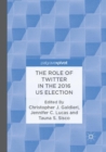 The Role of Twitter in the 2016 US Election - Book