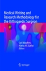 Medical Writing and Research Methodology for the Orthopaedic Surgeon - Book