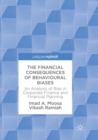 The Financial Consequences of Behavioural Biases : An Analysis of Bias in Corporate Finance and Financial Planning - Book