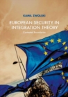 European Security in Integration Theory : Contested Boundaries - Book
