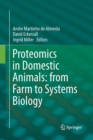 Proteomics in Domestic Animals: from Farm to Systems Biology - Book