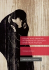 Desire and Empathy in Twentieth-Century Dystopian Fiction - Book