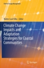 Climate Change Impacts and Adaptation Strategies for Coastal Communities - Book