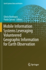 Mobile Information Systems Leveraging Volunteered Geographic Information for Earth Observation - Book