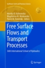 Free Surface Flows and Transport Processes : 36th International School of Hydraulics - Book