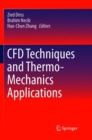 CFD Techniques and Thermo-Mechanics Applications - Book