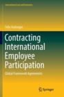 Contracting International Employee Participation : Global Framework Agreements - Book
