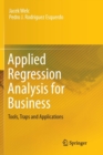 Applied Regression Analysis for Business : Tools, Traps and Applications - Book