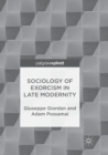 Sociology of Exorcism in Late Modernity - Book