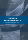 Circular Business Models : Developing a Sustainable Future - Book