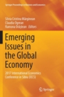 Emerging Issues in the Global Economy : 2017 International Economics Conference in Sibiu (IECS) - Book