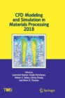 CFD Modeling and Simulation in Materials Processing 2018 - Book