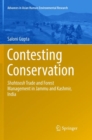 Contesting Conservation : Shahtoosh Trade and Forest Management in Jammu and Kashmir, India - Book