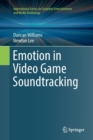 Emotion in Video Game Soundtracking - Book