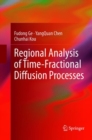 Regional Analysis of Time-Fractional Diffusion Processes - Book