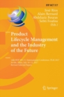Product Lifecycle Management and the Industry of the Future : 14th IFIP WG 5.1 International Conference, PLM 2017, Seville, Spain, July 10-12, 2017, Revised Selected Papers - Book
