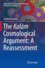 The Kalam Cosmological Argument:  A Reassessment - Book