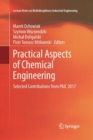Practical Aspects of Chemical Engineering : Selected Contributions from PAIC 2017 - Book