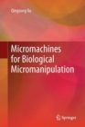 Micromachines for Biological Micromanipulation - Book