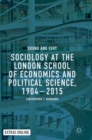 Sociology at the London School of Economics and Political Science, 1904-2015 : Sound and Fury - Book