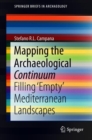 Mapping the Archaeological Continuum : Filling 'Empty' Mediterranean Landscapes - Book