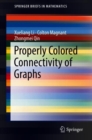 Properly Colored Connectivity of Graphs - Book