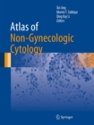 Atlas of Non-Gynecologic Cytology - Book