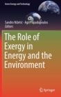 The Role of Exergy in Energy and the Environment - Book