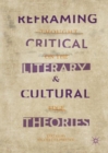 Reframing Critical, Literary, and Cultural Theories : Thought on the Edge - Book
