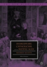 Shakespeare, Catholicism, and the Middle Ages : Maimed Rights - Book