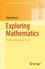 Exploring Mathematics : Problem-Solving and Proof - Book