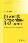 The Scientific Correspondence of H.A. Lorentz : Volume 2, the Dutch Correspondents - eBook