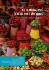 Alternative Food Networks : An Interdisciplinary Assessment - Book