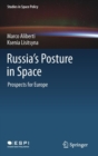 Russia's Posture in Space : Prospects for Europe - Book