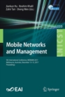 Mobile Networks and Management : 9th International Conference, MONAMI 2017, Melbourne, Australia, December 13-15, 2017, Proceedings - Book