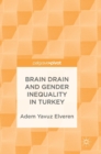 Brain Drain and Gender Inequality in Turkey - Book