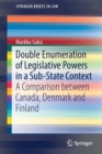 Double Enumeration of Legislative Powers in a Sub-State Context : A Comparison between Canada, Denmark and Finland - Book